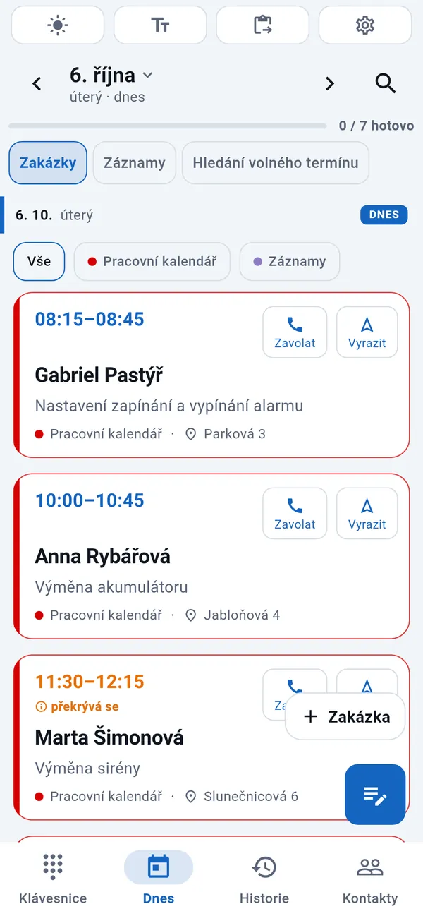 Karta Dnes ve WorkDialeru: seznam dnešních zakázek s časem, jménem zákazníka, druhem práce a adresou.