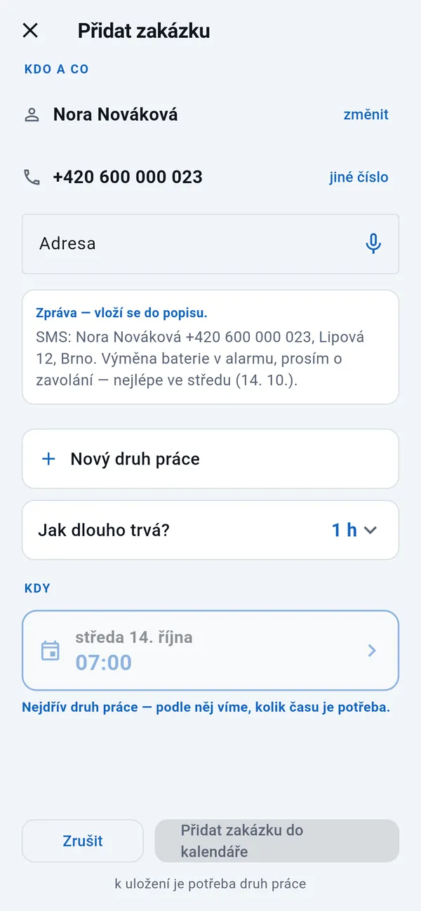 Přidat zakázku: vyplněné jméno a telefonní číslo, prázdné pole adresy, zpráva od zákazníka, druh práce, délka a den ze zprávy.