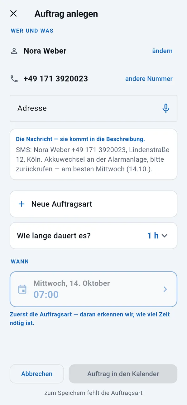 Auftrag anlegen: Name und Telefonnummer ausgefüllt, leeres Adressfeld, die Nachricht des Kunden, Auftragsart, Dauer und der Tag aus der Nachricht.