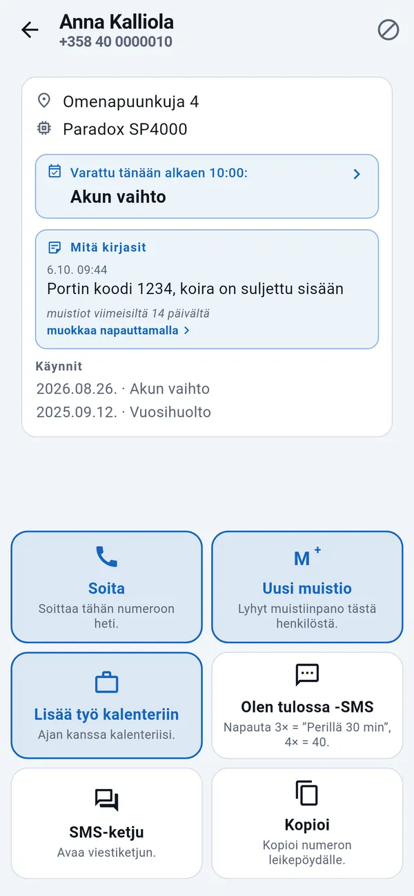 Asiakassivu, jossa osoite, varattu työ, käynnit ja pikaruudut: Soita, Uusi muistio, Lisää työ kalenteriin, Olen tulossa -SMS.