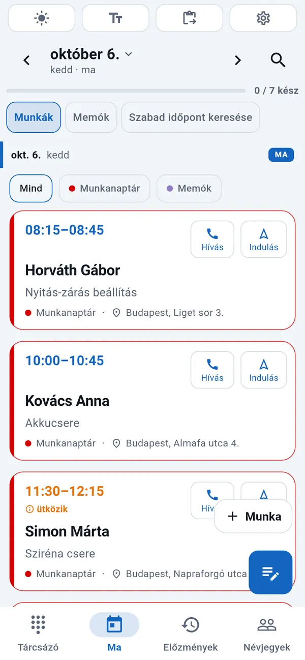 WorkDialer Ma fül: a napi munkák listája időponttal, ügyfélnévvel, munkatípussal és címmel.