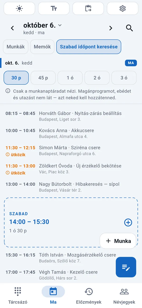Szabad időpont keresése: a választható időtartamok, a mai munkák listája az ütközések jelzésével, köztük kiemelve egy szabad sáv (14:00–15:30) a Munka gombbal.