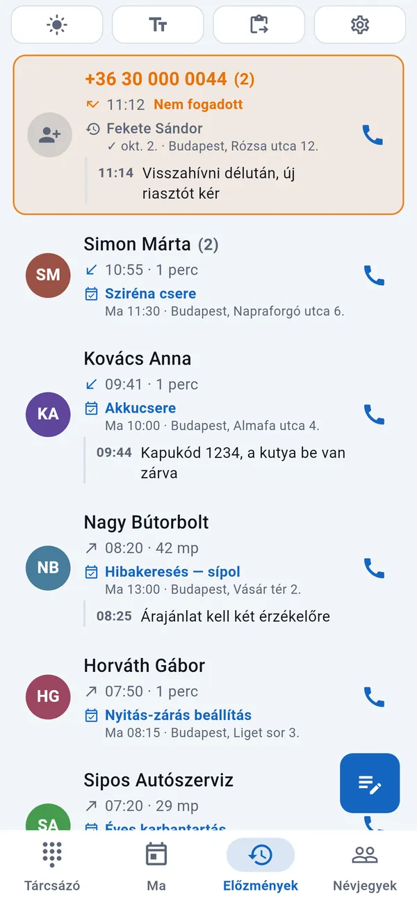 Hívásnapló: nem fogadott hívás kiemelve, alatta a hívók a hozzájuk tartozó munkával és feljegyzéssel.
