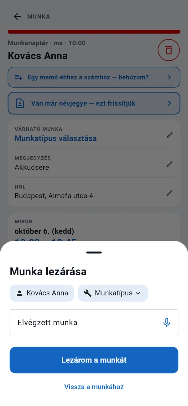 Munka lezárása ablak: ügyfél, munkatípus, az elvégzett munka mezője diktálás gombbal, alatta a Lezárom a munkát gomb.
