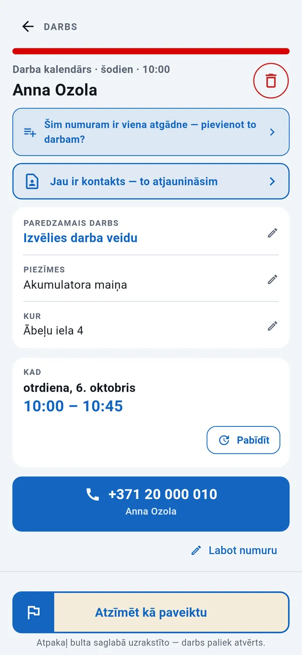 Darba lapa: darba veida izvēle, piezīmes, adrese un laiks ar pogu Pabīdīt, zvana poga un poga Atzīmēt kā paveiktu.