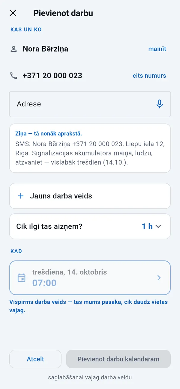 Pievienot darbu: aizpildīts vārds un tālruņa numurs, tukšs adreses lauks, klienta ziņa, darba veids, ilgums un no ziņas paņemtā diena.