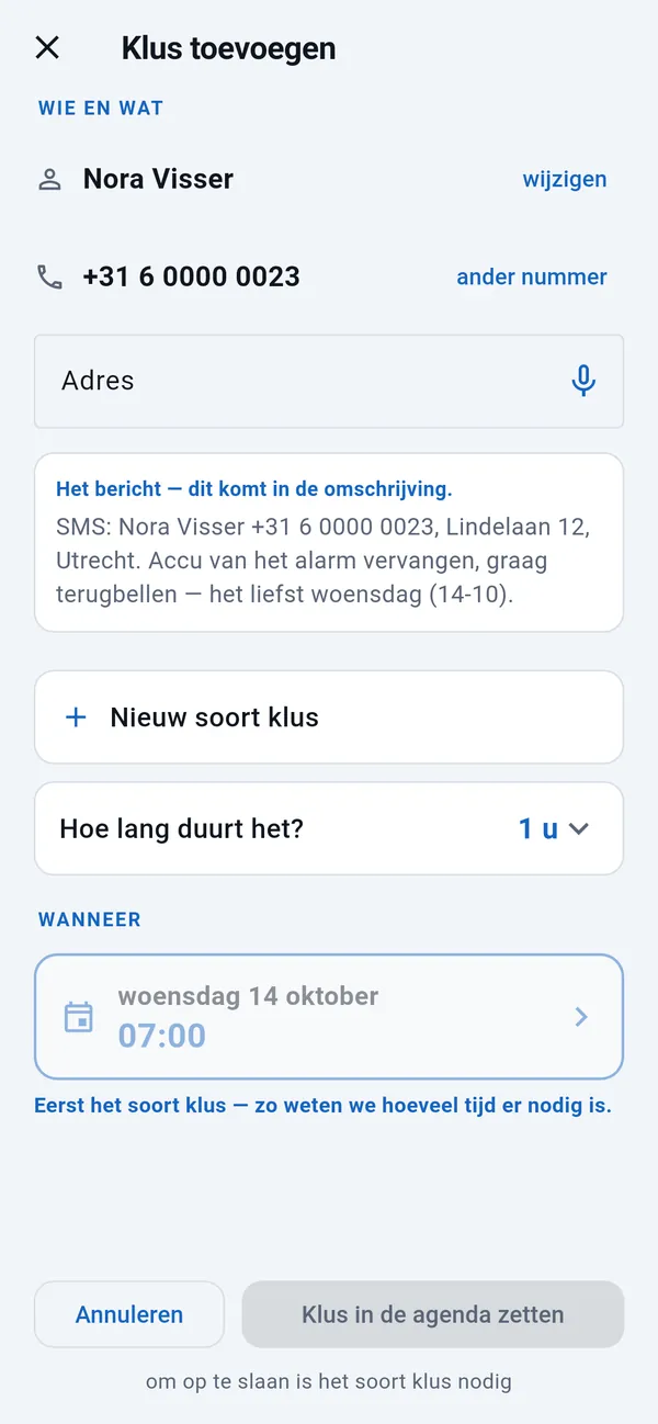 Klus toevoegen: naam en telefoonnummer ingevuld, een leeg adresveld, het bericht van de klant, soort klus, duur en de dag uit het bericht.