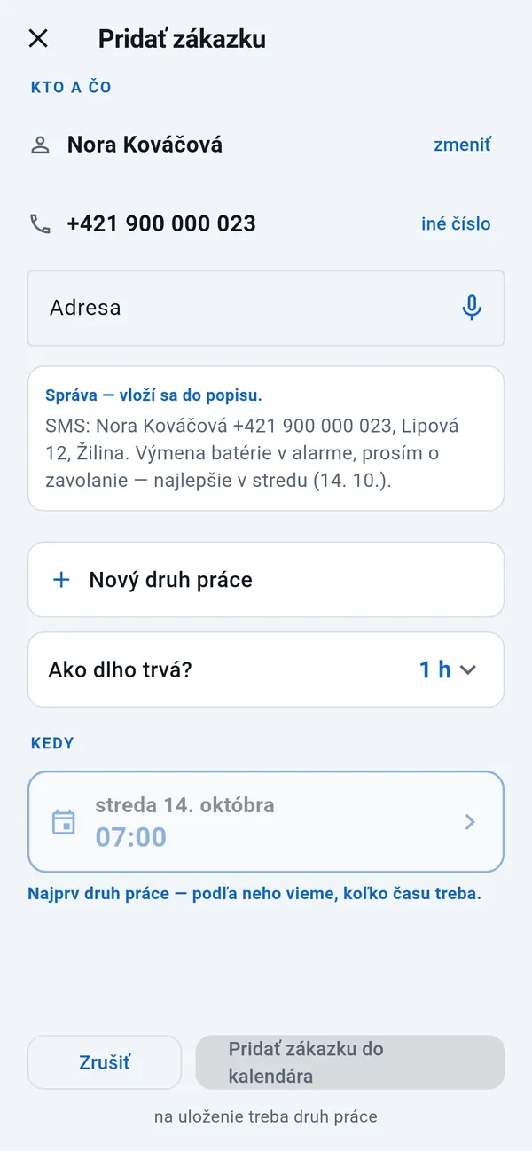 Pridať zákazku: vyplnené meno a telefónne číslo, prázdne pole adresy, správa od zákazníka, druh práce, trvanie a deň zo správy.