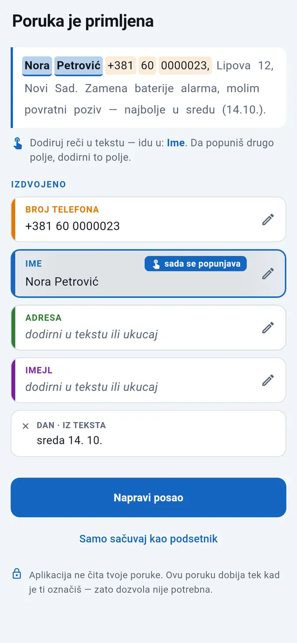 Nalepljena SMS poruka sa izdvojenim brojem telefona i danom, ime se upravo popunjava; polja Adresa i Imejl za popunjavanje dodirom; ispod dugme Napravi posao.